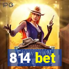 814 bet
